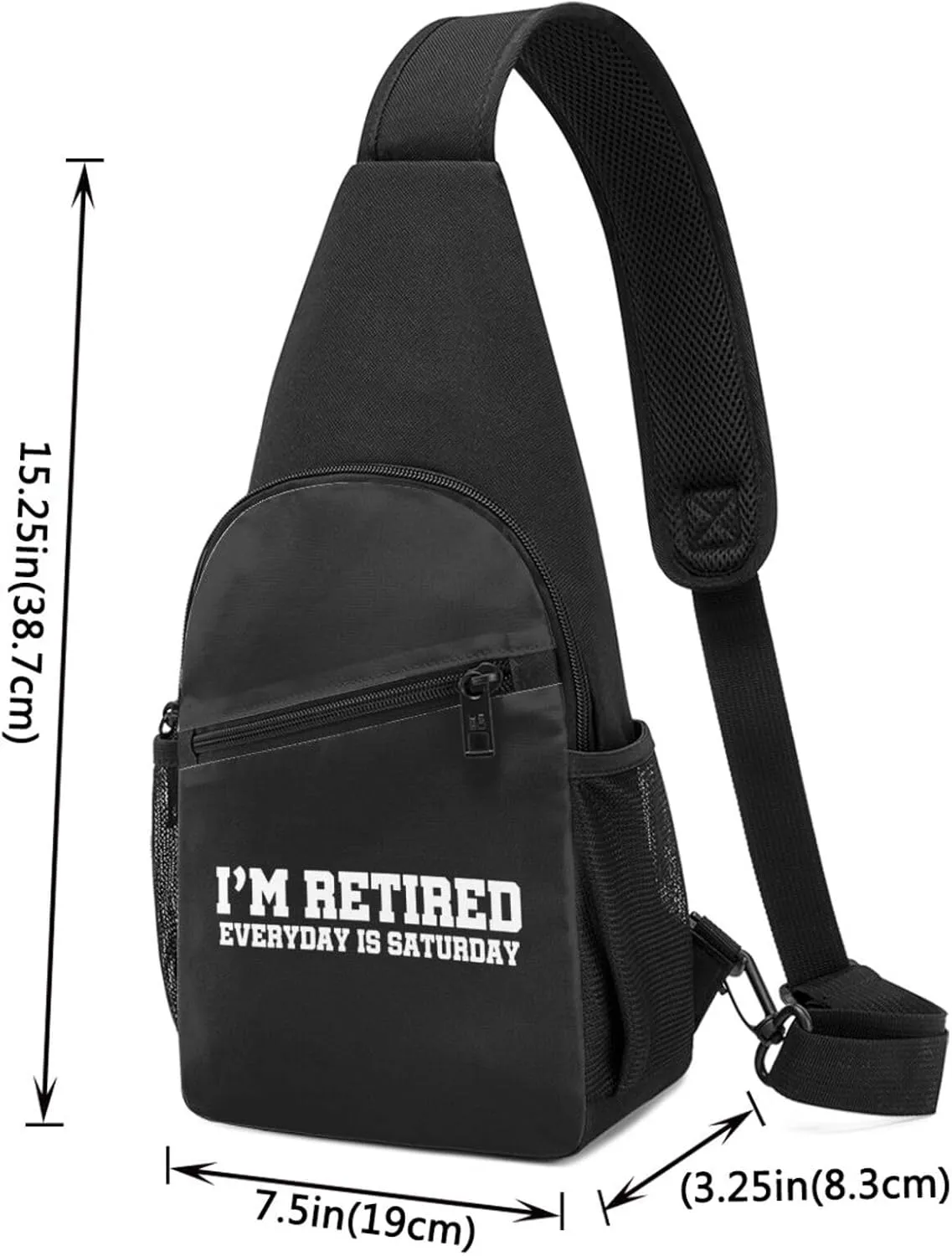 I'M Retired Every Day Is Saturday Unisex Chest Bag Lightweight Crossbody Shoulder Bag Travel Pocket Black